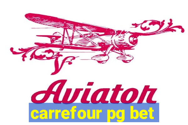 carrefour pg bet